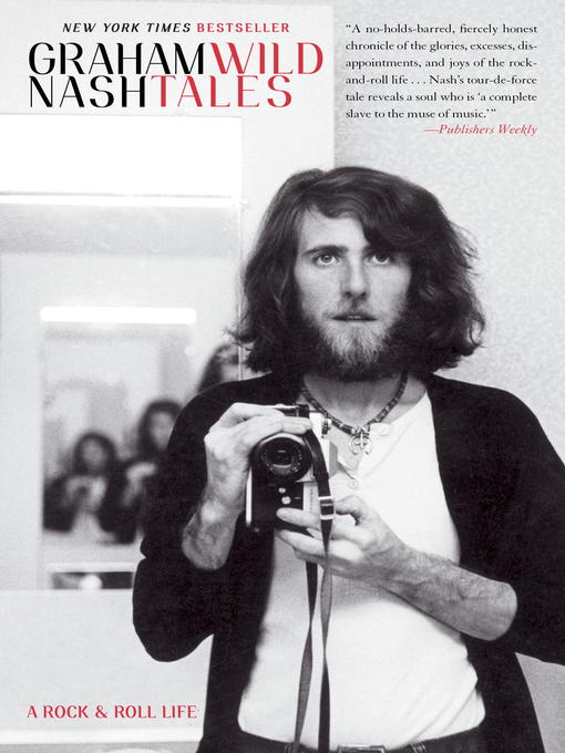 Title details for Wild Tales by Graham Nash - Available